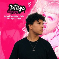 Daniel Matthix LIVE - MIXTAPE 3xNyx