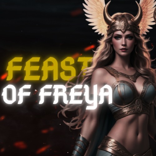 The Feast Of Freyja