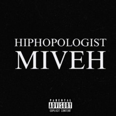 Hiphopologist - Miveh