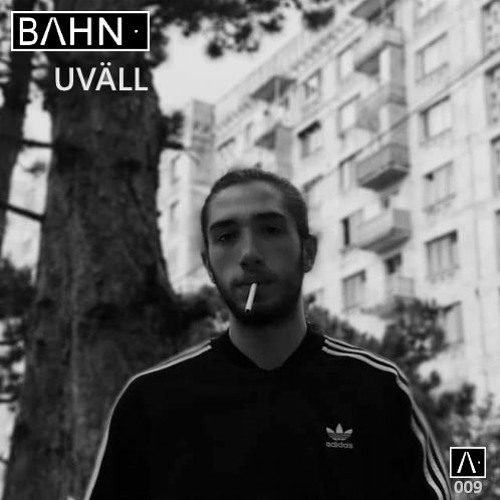 BAHN· Podcast IX · Uväll