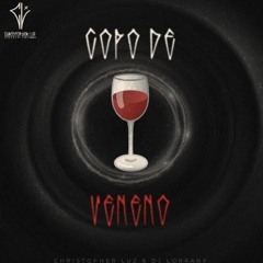 Christopher Luz & DJ Lorrany - Copo de Veneno