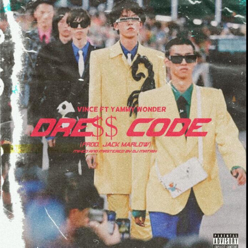 Dre$$ Code(feat. Yammy Wonder)[Prod. Jack Marlow]