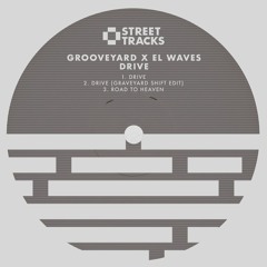 GrooveYard & EL Waves - Drive (GraveYard Shift Edit) [clip]