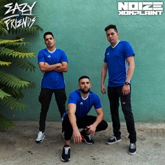 Eazy & Friends Radio Guest Mix - Noize Komplaint