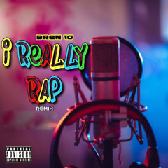 I Really Rap (Remix)