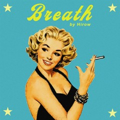 breath (prod @hirowsc)