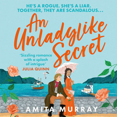 An Unladylike Secret, By Amita Murray, Read by Krupa Pattani
