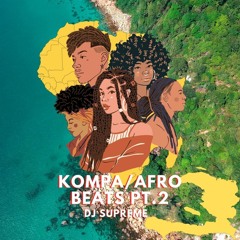 Kompa Meets Afro Beats Pt.2