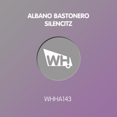Albano Bastonero - Silencitz (Original Mix)
