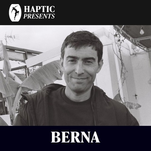 HAPTIC PRESENTS - BERNA