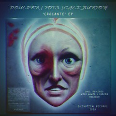 LIMITED DL: Poulper, Tots, Cali Burton - Crocante (Heinech Remix)