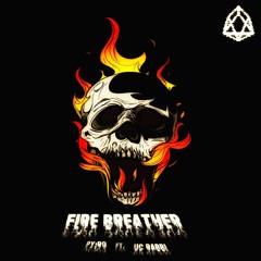 Fire Breather  (feat.UcRabbi)[FREE DL]