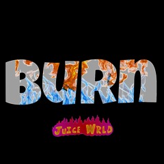 Juice WRLD - Burn