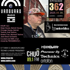 TEKNOBRAT on Episode 362 of Vanguard Pulse Radio Show CHUO 89.1 FM - 2025-08-30th