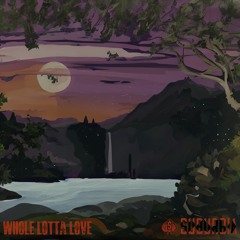 Whole Lotta Love