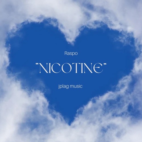 “THE NICOTINE ”  (prod.raspo)