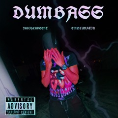 DUMBASS | FT. EMOLUNATIK