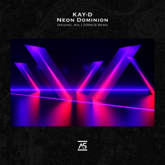 Kay-D - Neon Dominion (ORMUS Remix) [OUT NOW]
