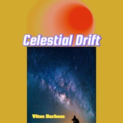 Celestial Drift