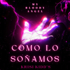 Como Lo Soñamos (Ft. Krisikidd´s)