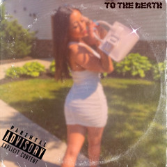 To The Death