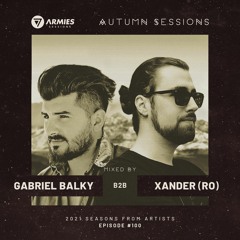 7 Armies Sessions / Episode #100 mixed by Gabriel Balky B2B Xander (RO) [Celebrating 100 episodes]