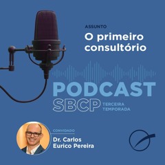 Primeiro Consultório - com Dr. Carlos Eurico Pereira