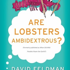 [DOWNLOAD]✔PDF❤ Are Lobsters Ambidextrous✔: An Imponderables Book (Imponderables Series, 6)