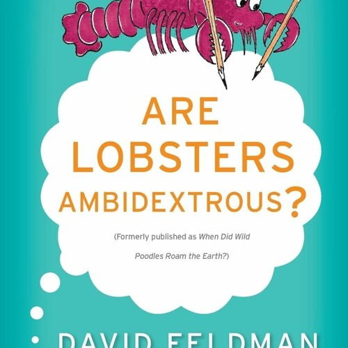[DOWNLOAD]✔PDF❤ Are Lobsters Ambidextrous✔: An Imponderables Book (Imponderables Series, 6)