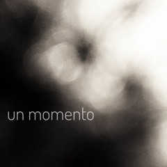 Un Momento [open for rework/remix]