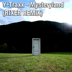 Y-Traxx – Mysteryland | Rixer Remix (Unofficial Release)