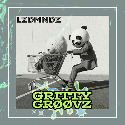 LZDMNDZ - GRIŤŤY GRØØVZ Vol. 1