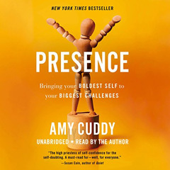 ACCESS PDF 🖋️ Presence: Bringing Your Boldest Self to Your Biggest Challenges by  Am