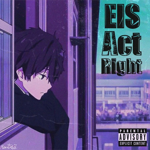 Stream Eis Act Right By Eis Listen Online For Free On Soundcloud