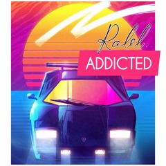 Ralel - Addicted