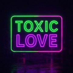 "TOXIC LOVE" Type Beat (prod. by Xeno)