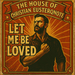 Let me be loved