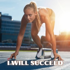 I Will Succeed