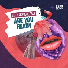 Leo Lacerda, Diaz - Are You Ready (Original Mix)