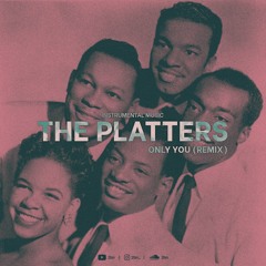 Instrumental Music | "TS24" | The Platters - Only You (remix)