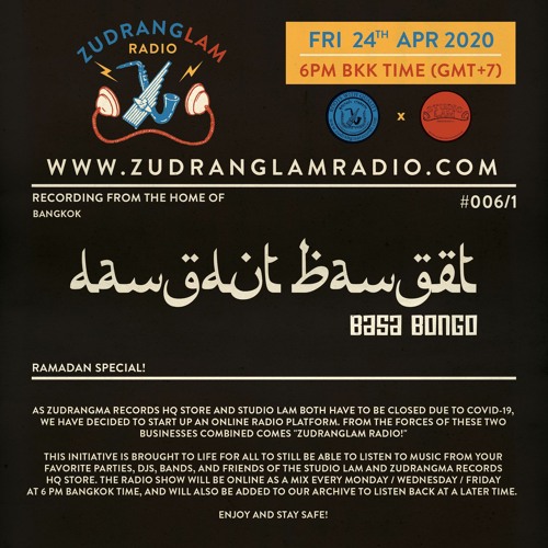 ZudRangLam Radio 006/1 : Ramadan Special with Dangdut Banget (Basa Bongo/Zudrangma) [24.04.20] part1