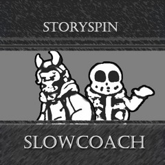 [ STORY SPIN ] - slowcoach'