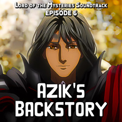 Lord Of Mysteries EP 6 - Azik's Backstory