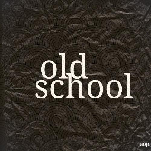 Old School