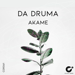 Da Druma - Akame [CDR061]