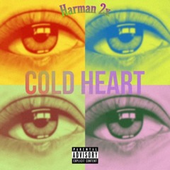 Harman 2x - Cold Heart