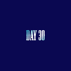 Day 30