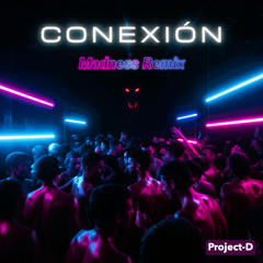 Conexión (MadnessRMX)