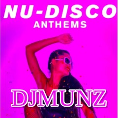Nu Disco Classics - Essential Dance Mix DJMUNZ