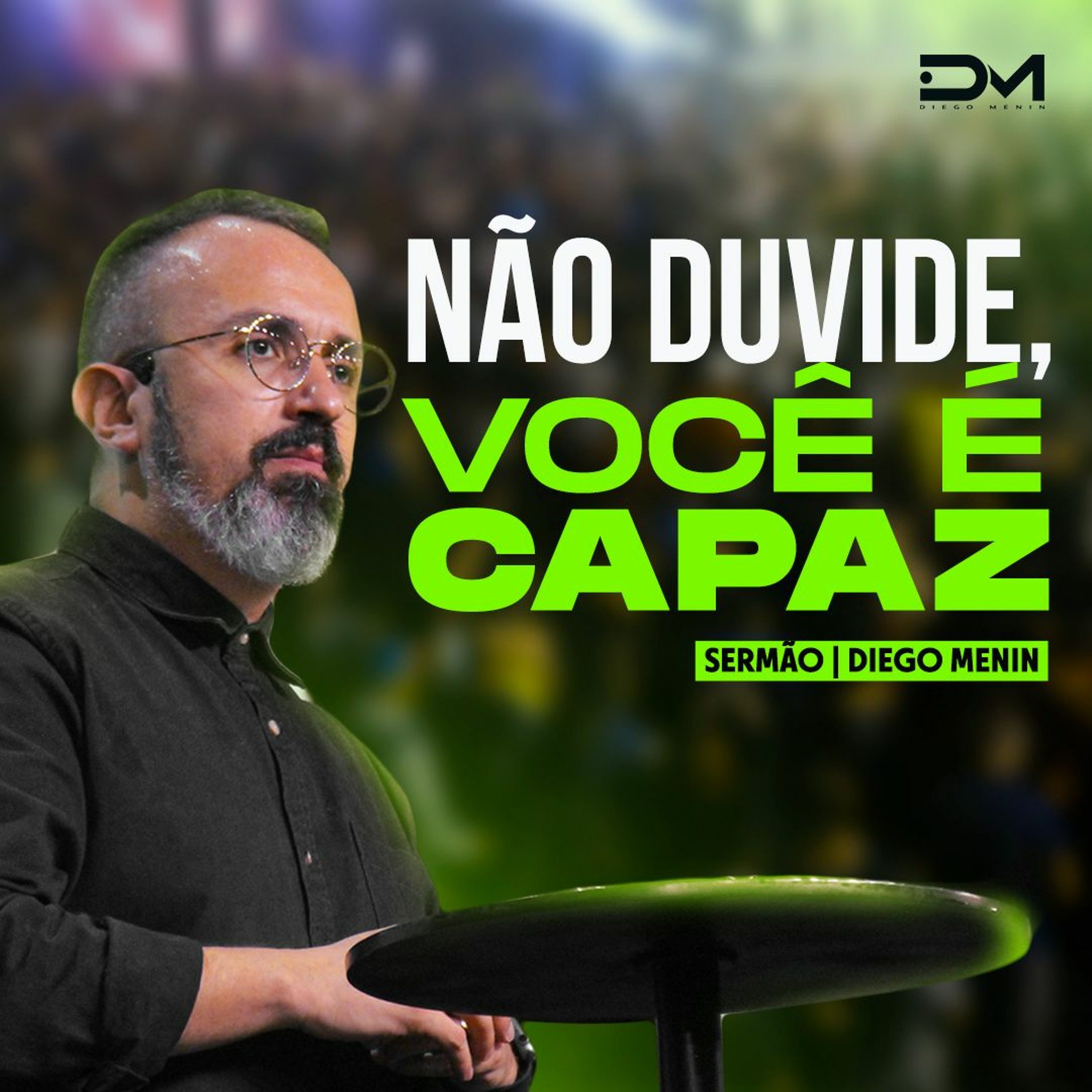 NÃO DUVIDE, VOCÊ É CAPAZ episode artwork